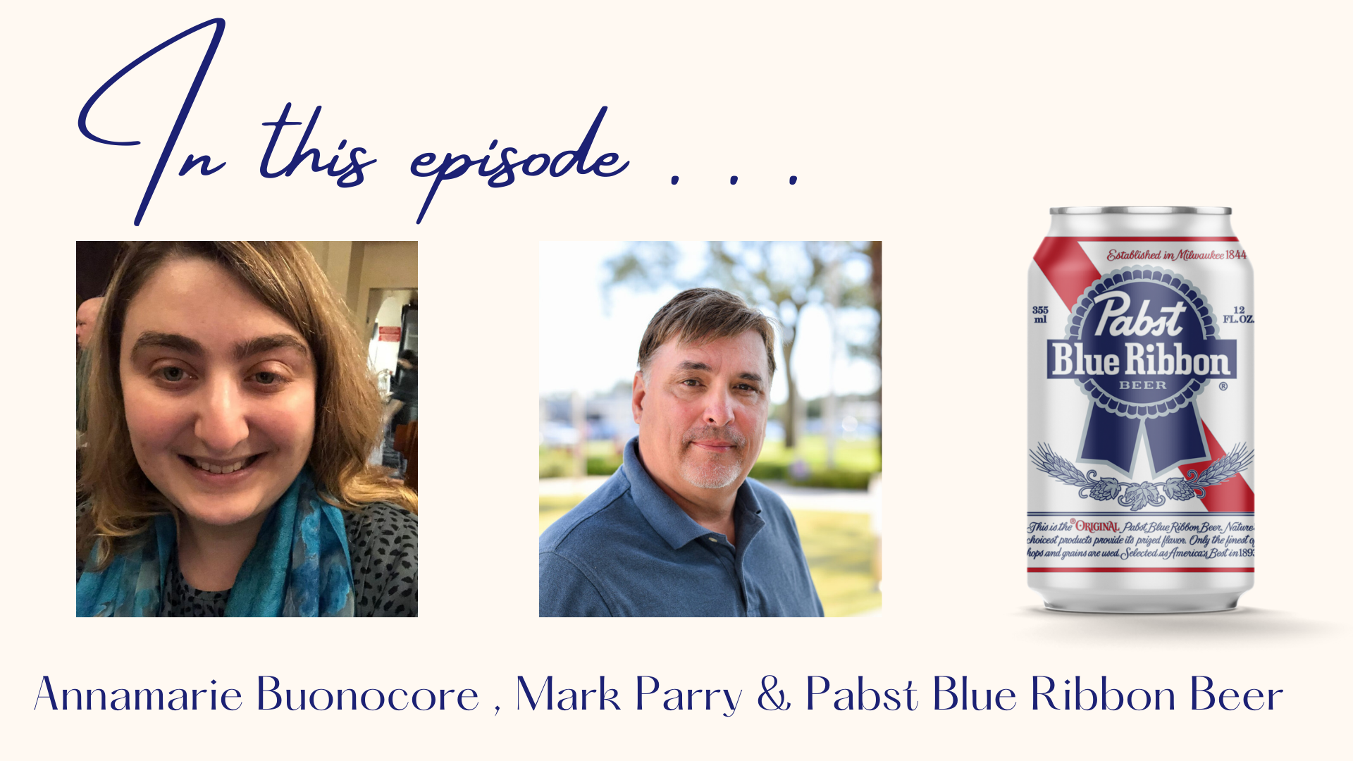 Mark Parry, Annamarie Buonocore & the Pabst Blue Ribbon Beer