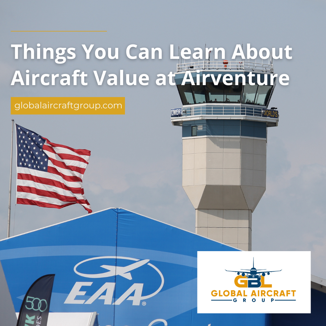 Things you can learn about aircraft values at EAA Airventure